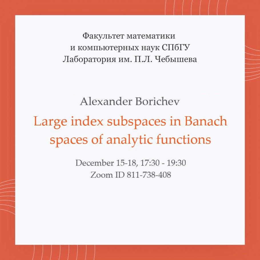 Mini course “Large index subspaces in Banach spaces of analytic functions”